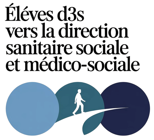 Élèves D3S vers la Direction Sanitaire Sociale et Médico-sociale